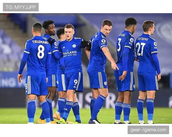 莱斯特城足总杯表现稳健，关键胜利助球队状态回暖